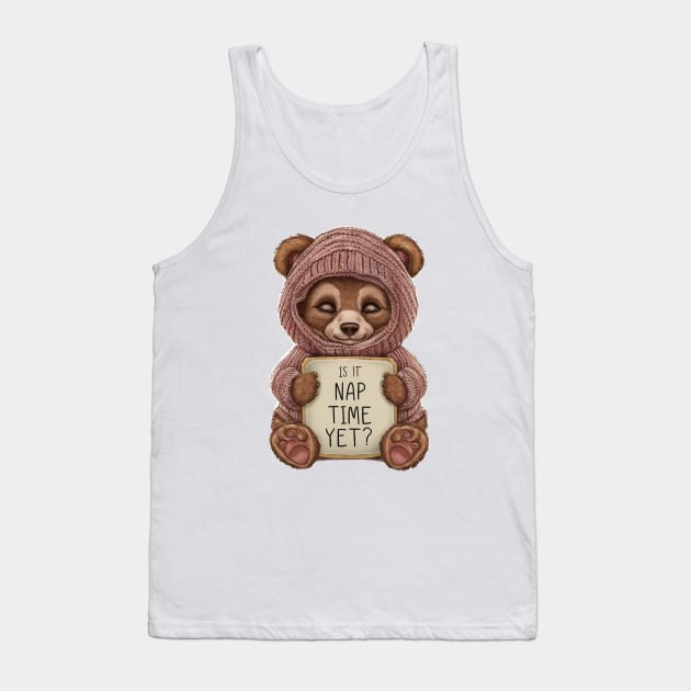 Is It Nap Time Yet Tank Top by alby store